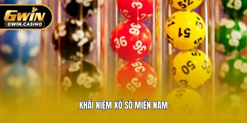 Khái niệm xổ số miền Nam